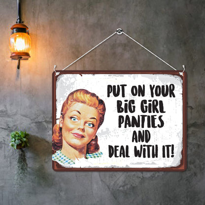 Kruzroyal MP119 Put on your big girl panties and deal with it! Funny Novelty Retro Vintage Metal Wall Sign Plaque 20cm x 15cm
