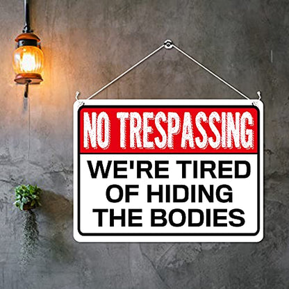 Kruzroyal MP352 NO TRESPASSING. We're tired of hiding the bodies. Funny Novelty Retro Vintage Metal Wall Sign Plaque 20cm x 15cm