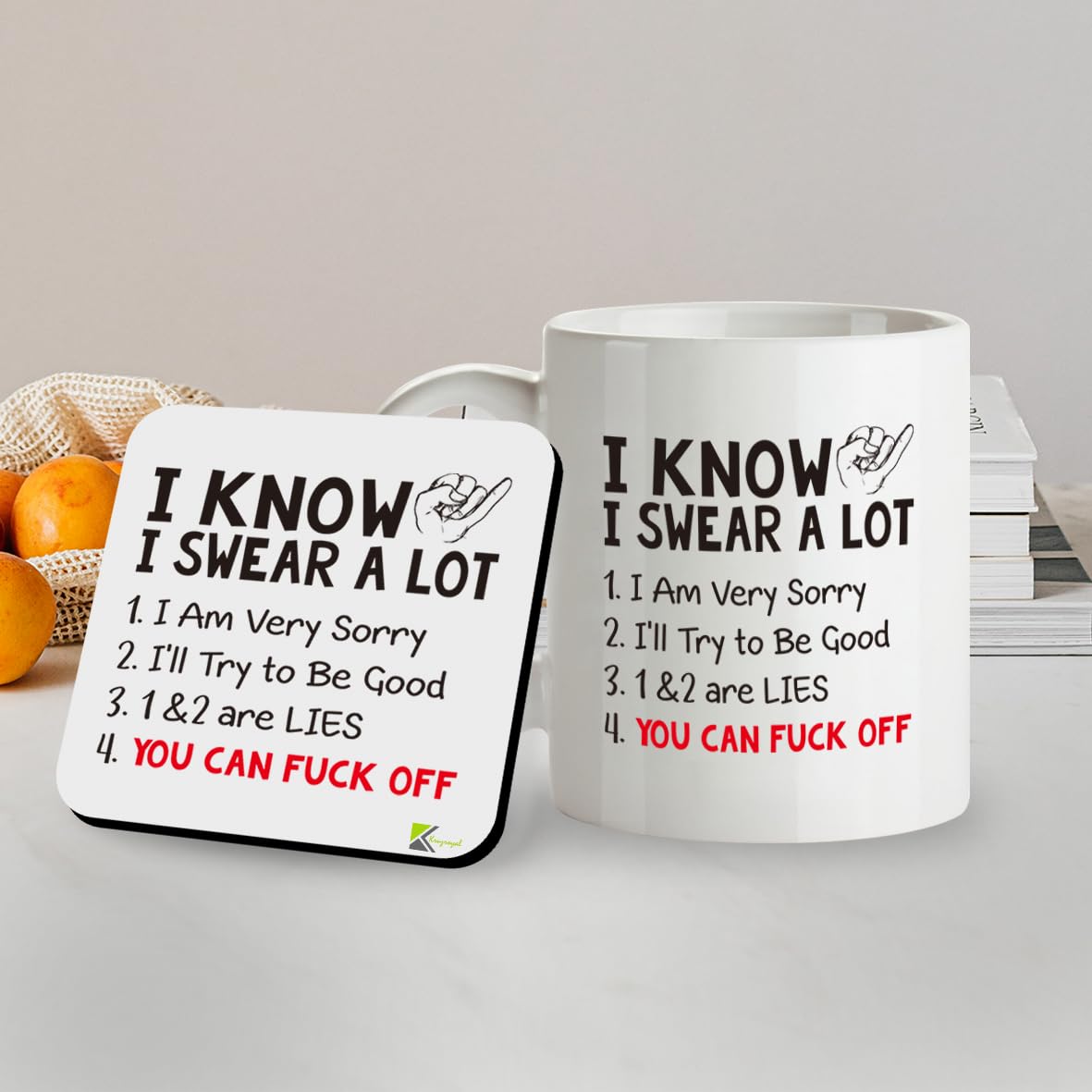 Kruzroyal SM004 I Know i Swear a lot, You can F*ck Off - Mug & Matching Coaster Set