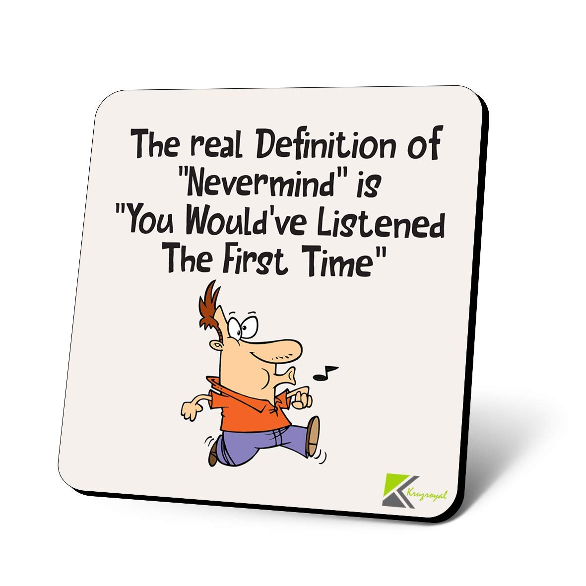 CS1113 The Real defination of "Nevermind" is "You Would've Listened The First time" Novelty Funny Coffee Tea Drink Gift Glossy MDF Wooden Coaster