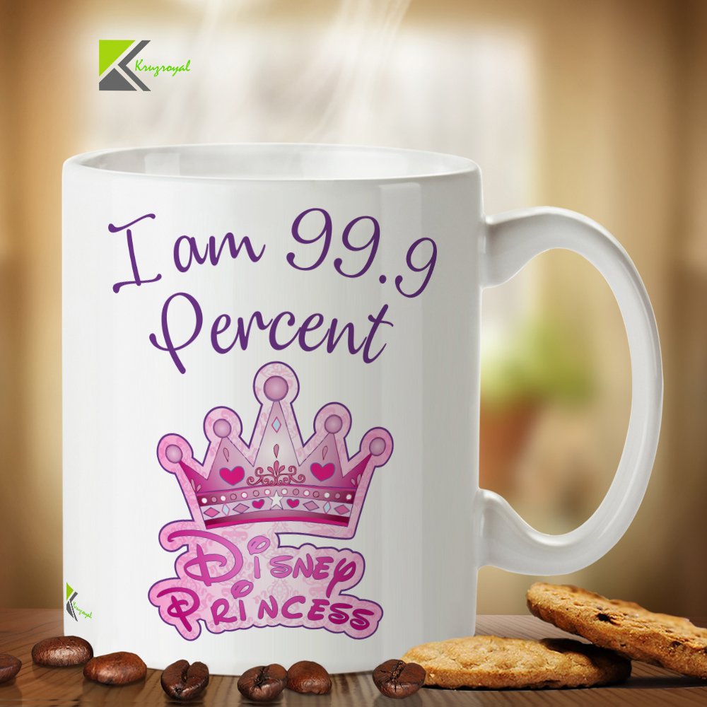 DZ315 I am 99.9 Percent Disney Princess Funny Novelty Great Gift Idea Coffee Tea Mug