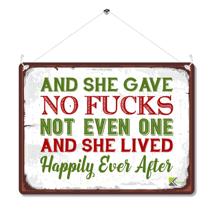Kruzroyal MP083 And she gave no f*cks not even one she live happily ever after Funny Novelty Retro Vintage Metal Wall Sign Plaque 20cm x 15cm
