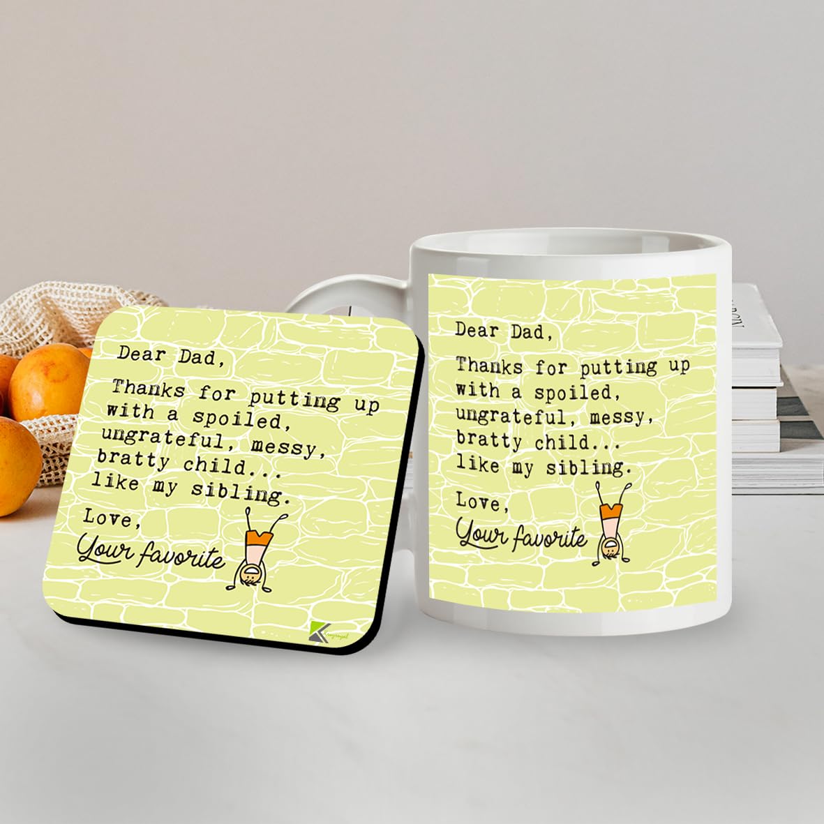 Kruzroyal SM005 Dear Dad, Thanks for Putting up with a Spoiled, Ungrateful,Messy, Bratty Child. Father's Day - Mug & Matching Coaster Set