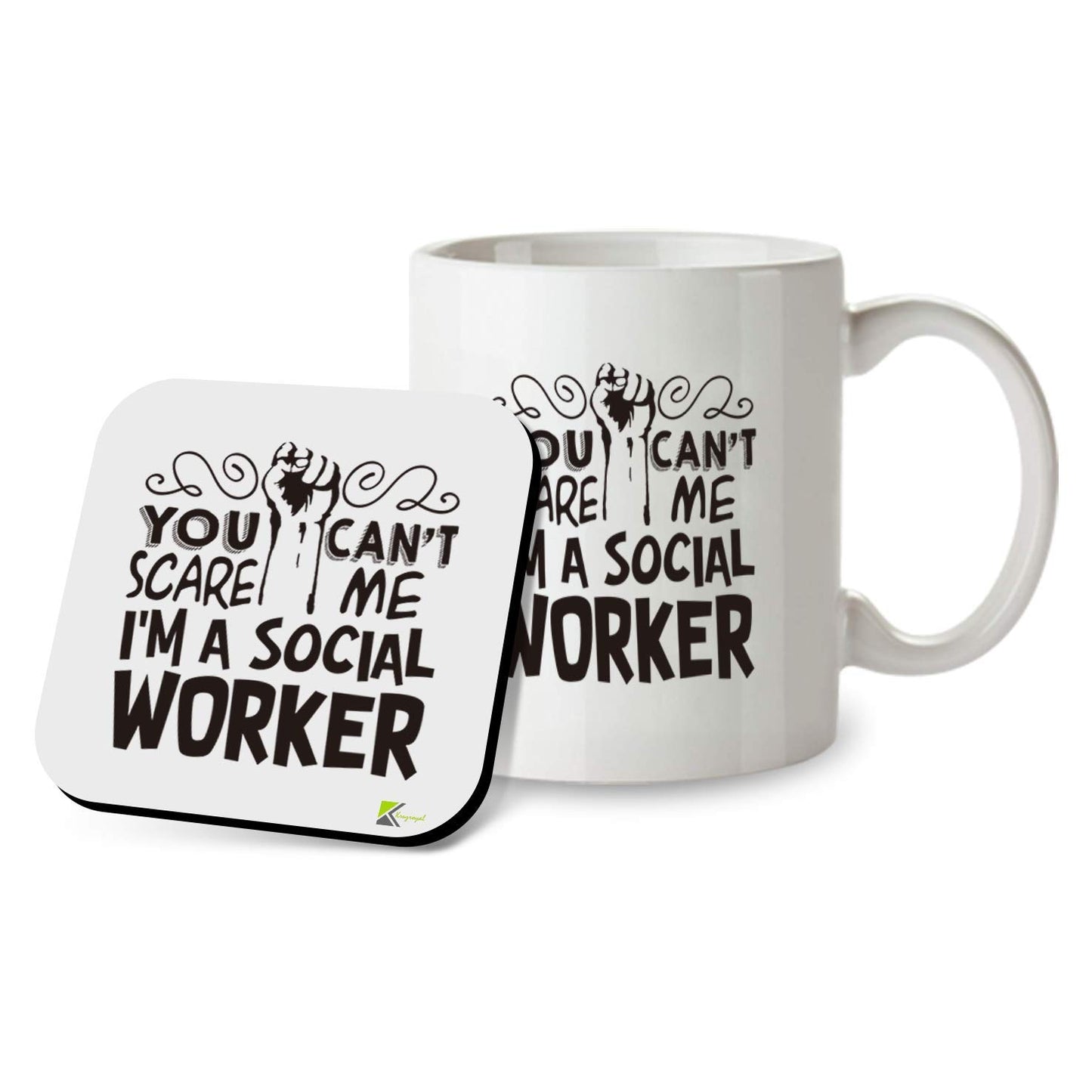 Kruzroyal SM006 You Can't Scare Me I'm a Social Worker - Mug & Matching Coaster Set