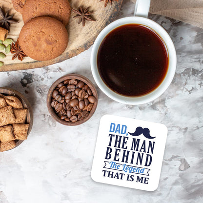 CS709 Dad, The Man Behind The Legend That is Me Novelty Funny Coffee Tea Drink Gift Glossy MDF Wooden Coaster