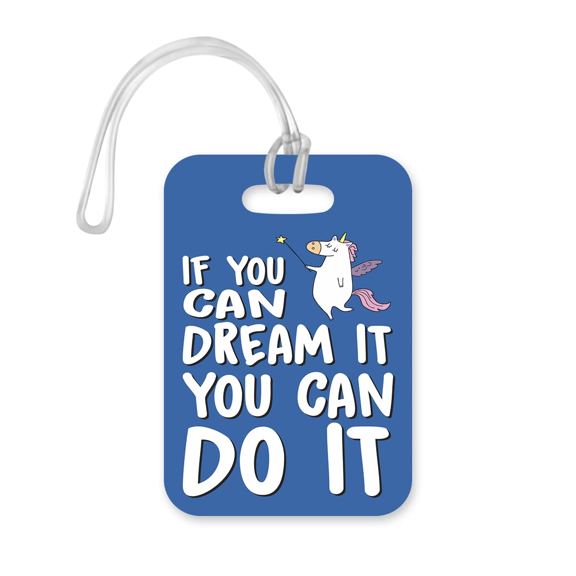 LT116 If You Can Dream It, You Can Do It Novelty Funny Unique Designer Gift Glossy Plastic Suitcase Luggage Tag