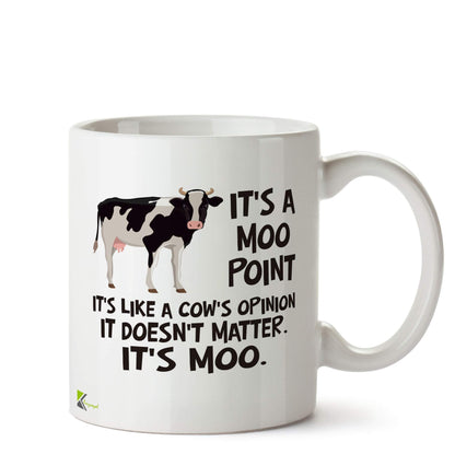 DZ517 It's a moo point. It's like a cow's opinion. It doesn't matter. It's MOO Funny Novelty Great Gift Idea Coffee Tea Ceramic Mug | Cow's Opinion Quote, Gift for Friends Fan Men Women 11oz