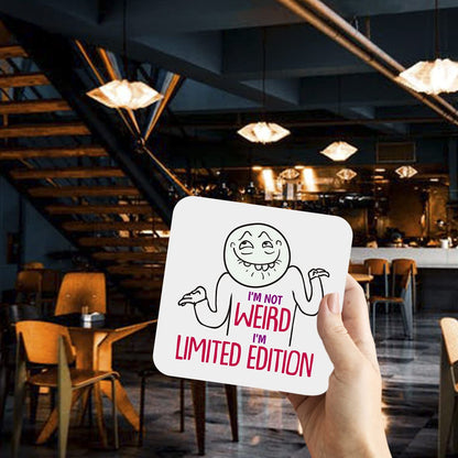 CS675 I'm not Weird I'm Limited Edition Novelty Funny Coffee Tea Drink Gift Glossy MDF Wooden Coaster