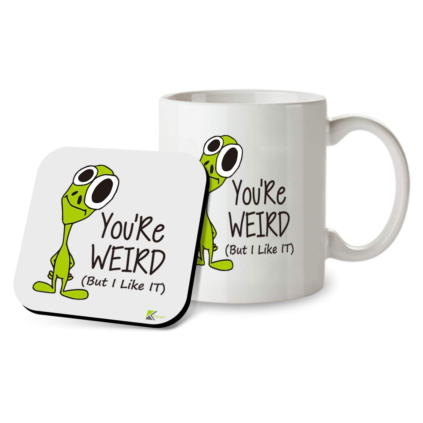 Kruzroyal SM091 You're Weird (but i Like it) - 11OZ Mug & Matching Coaster Set