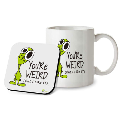 Kruzroyal SM091 You're Weird (but i Like it) - 11OZ Mug & Matching Coaster Set
