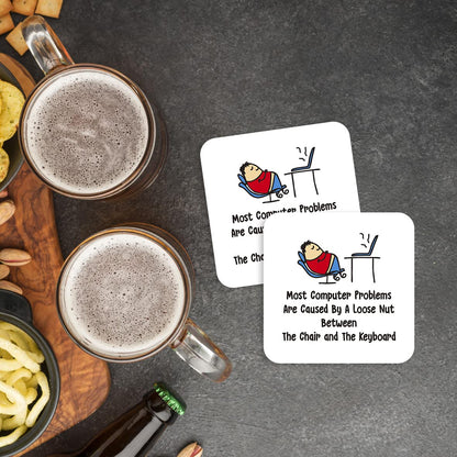 CS438 Most computer problem are caused by a loose nut between the chair and the keyboard Novelty Funny Coffee Tea Drink Gift Glossy MDF Wooden Coaster | Gifts for Tech Support, Dad, Men, Colleagues