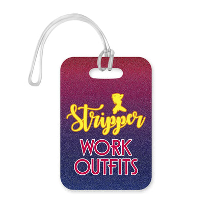 LT041 Stripper : Work Outfits Novelty Funny Unique Designer Gift Glossy Plastic Suitcase Luggage Tag