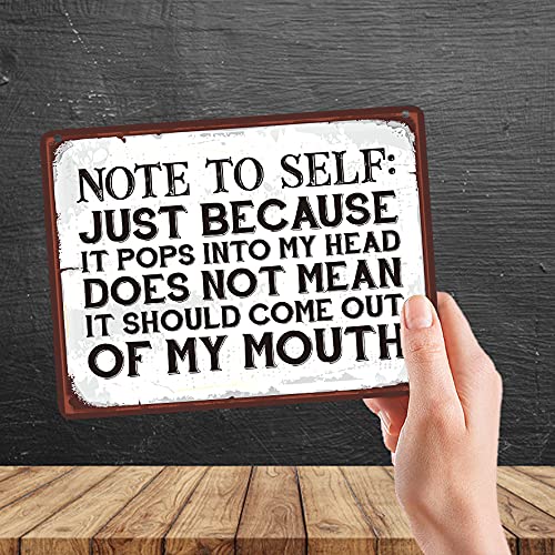 Kruzroyal MP097 Note to self : Just because it pops into my head does not mean it should come out of my mouth Funny Novelty Retro Vintage Metal Wall Sign Plaque 20cm x 15cm