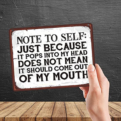 Kruzroyal MP097 Note to self : Just because it pops into my head does not mean it should come out of my mouth Funny Novelty Retro Vintage Metal Wall Sign Plaque 20cm x 15cm