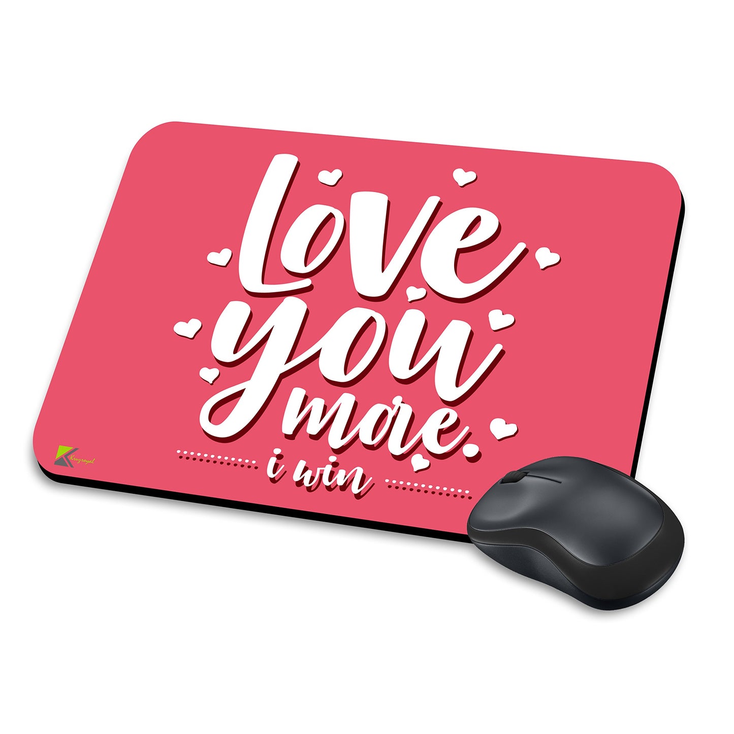 MM116 - Love you more - i win/Valentine's day Funny Novelty Gift Mousemat/MousePad Anti Slip Laptop Computer PC Mouse Mat