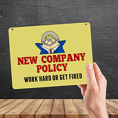 Kruzroyal MP318 NEW COMPANY POLICY, Work hard or get fired Funny Novelty Retro Vintage Metal Wall Sign Plaque 20cm x 15cm