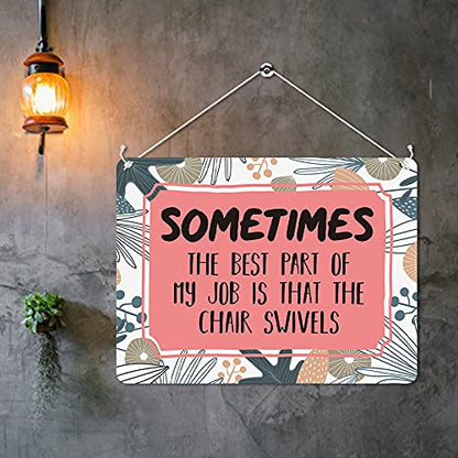 Kruzroyal MP307 Sometimes the best part of my job is that the chair swivels Funny Novelty Retro Vintage Metal Wall Sign Plaque 20cm x 15cm