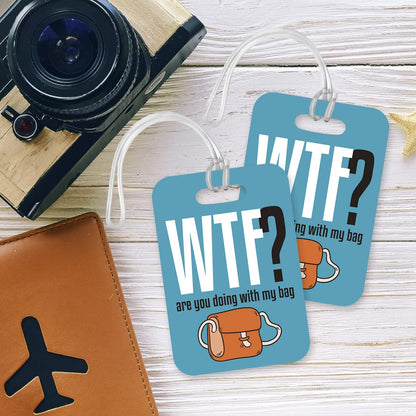 LT058 WTF? are You Doing with My Bag Novelty Funny Unique Designer Gift Glossy Plastic Suitcase Luggage Tag