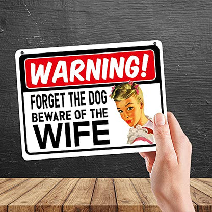 Kruzroyal MP349 WARNING!, Forget the dog,Beware of the wife. Funny Novelty Retro Vintage Metal Wall Sign Plaque 20cm x 15cm