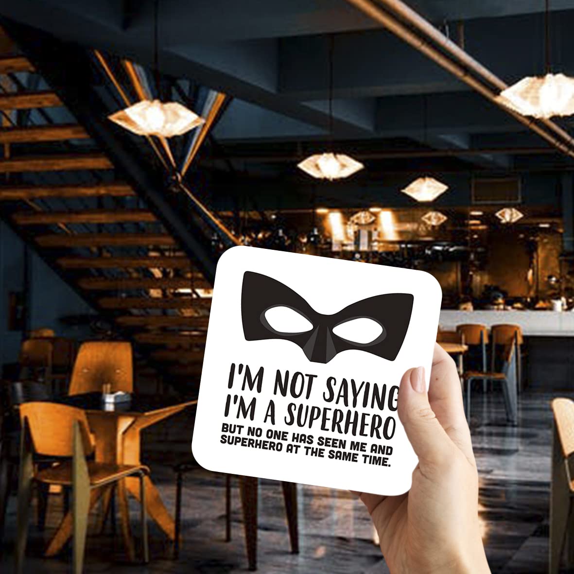 CS418 I'm not Saying I'm a Superhero But no one has seen me and Superhero at The Same time. Novelty Funny Coffee Tea Drink Gift Glossy MDF Wooden Coaster