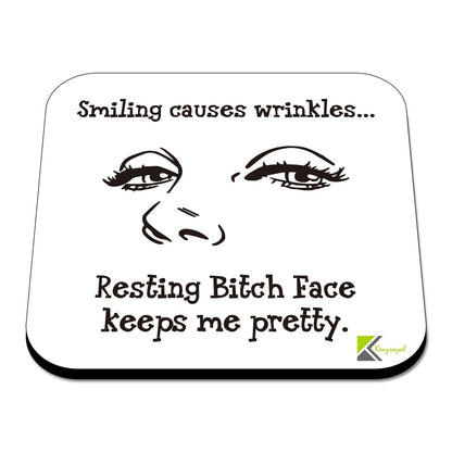 CS505 Smiling Causes Wrinkles... Resting Bitch face Keeps me Pretty. Novelty Funny Coffee Tea Drink Gift Glossy MDF Wooden Coaster