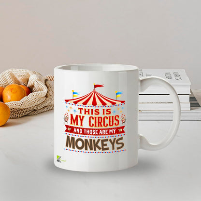 Funny Mug This is My Circus My Monkeys - 11oz Ceramic Coffee Tea Cup Gift for Mum Boss Teacher Manager - Dishwasher Microwave Safe Novelty Present