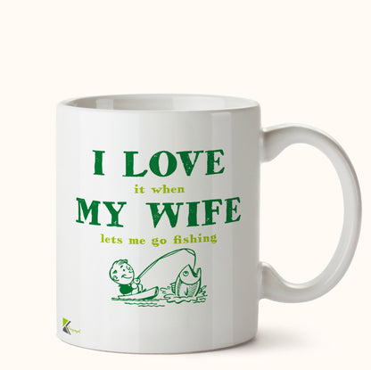 Kruzroyal DZ443 I Love it When My Wife Lets me go Fishing. Funny Novelty Great Gift Idea Coffee Tea Mug