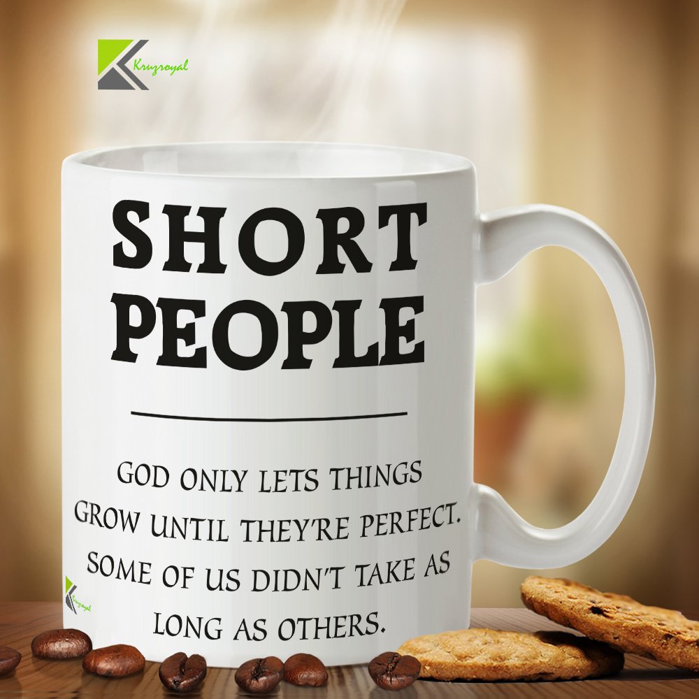 Kruzroyal Funny Short People Mug, God Only Lets Things Grow Until Perfect Quote, Novelty Gift for Petite Women, Men or Best Friend, Gift Idea Coffee Tea Cup 11OZ DZ101