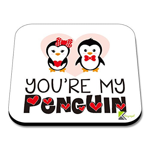 CS047 You're My penguinNovelty Funny Coffee Tea Drink Gift Glossy MDF Wooden Coaster