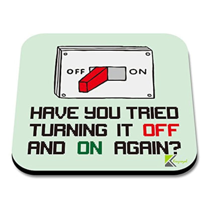 CS070 Have you tried turning it off and on again? Novelty Funny Coffee Tea Gift Glossy MDF Wooden Coaster | Gifts for Tech Support, Dad, Men, Colleagues – MDF Drink Mat – Fathers Day & Geek Present