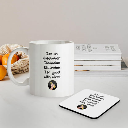Kruzroyal SM054 I'm an Electrician, I'm Good with Wires - 11OZ Mug & Matching Coaster Set