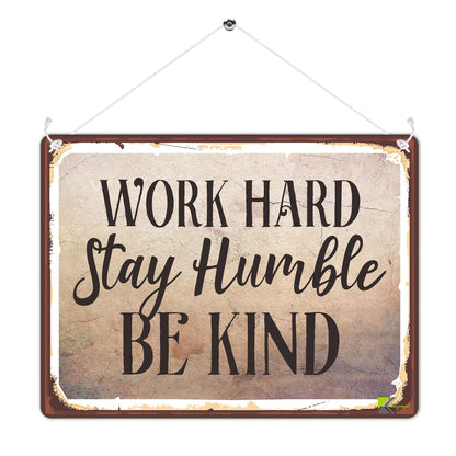 Kruzroyal MP477 Work Hard Stay Humble Be Kind Funny Novelty Retro Vintage Metal Wall Sign Plaque 20cm x 15cm