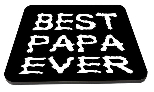 Best Papa Ever Wooden Coaster