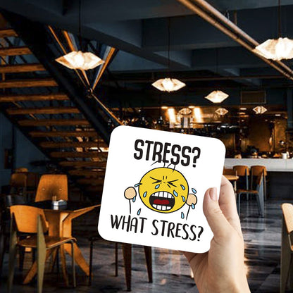 CS510 Stress? What Stress? Novelty Funny Coffee Tea Drink Gift Glossy MDF Wooden Coaster