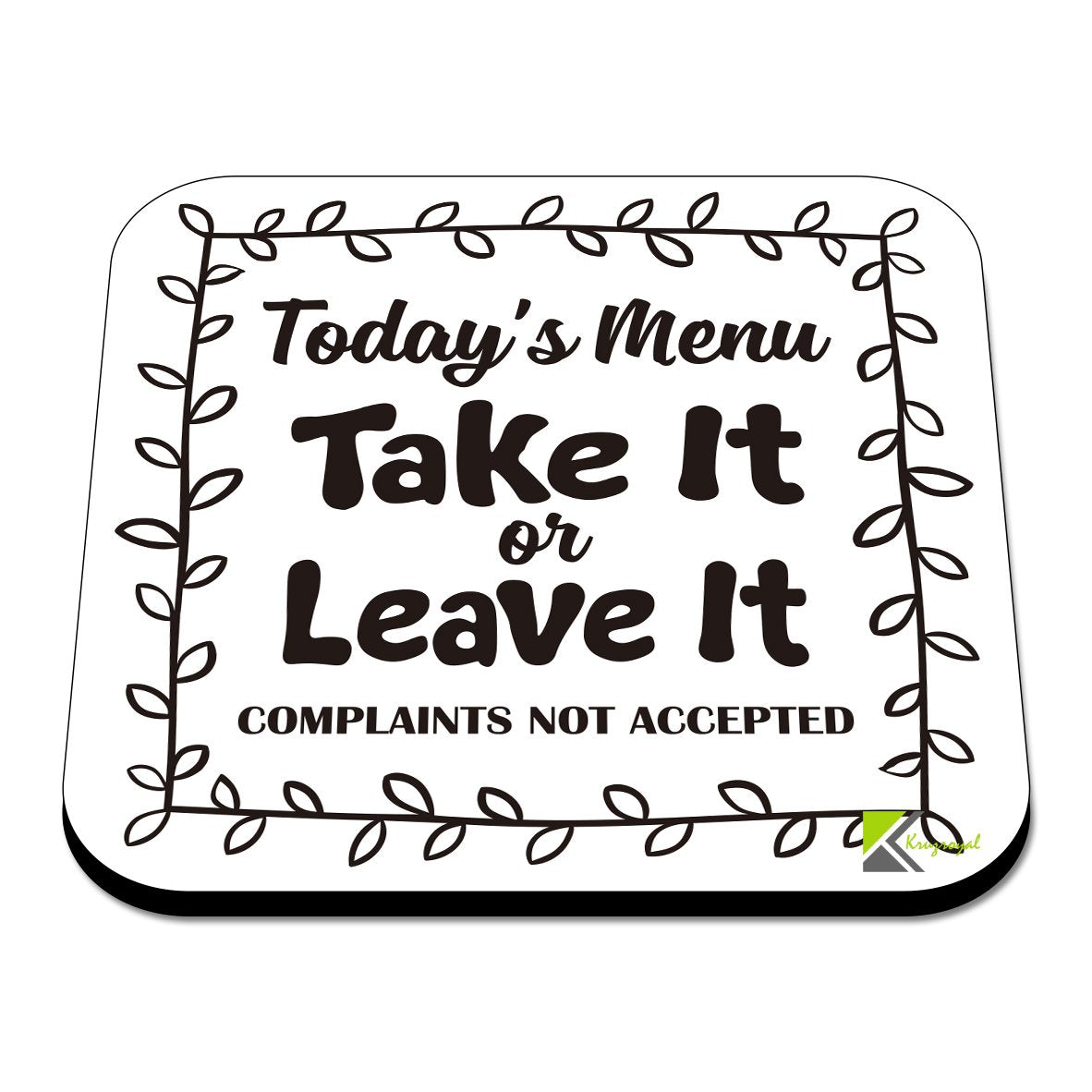 CS572 Today's menu : Take it or Leave it. Complaints not Accepted Novelty Funny Coffee Tea Drink Gift Glossy MDF Wooden Coaster