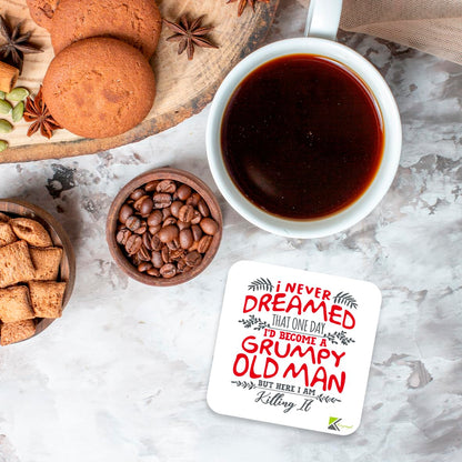 CS499 I never dreamed that one day i'd become a grumpy old man but here i am killing it Novelty Funny Coffee Tea Drink Gift Glossy MDF Wooden Coaster | Gifts for Dad, Grandad, Men, Him