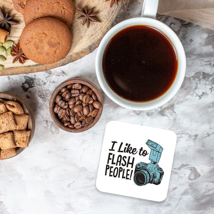 CS436 I like to flash people - Photographer Novelty Funny Coffee Tea Drink Gift Glossy MDF Wooden Coaster
