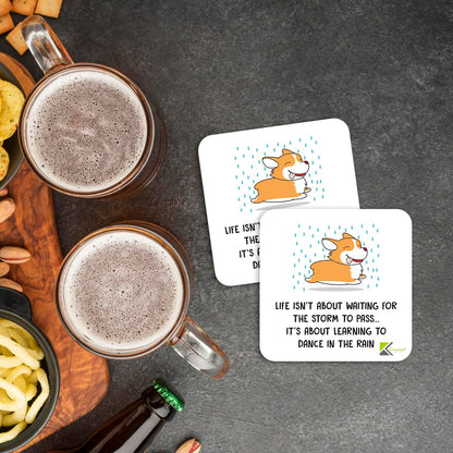 CS993 Life Isn't About Waiting for The Storm to Pass.. It's About Learning to Dance in The rain. Novelty Funny Coffee Tea Drink Gift Glossy MDF Wooden Coaster