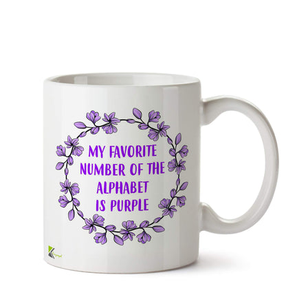 Kruzroyal My Favorite Number of Alphabet is Purple Mug | Funny Quirky Colour Joke Ceramic Coffee Tea Cup Gift for Colour Lover, Unique Thinker