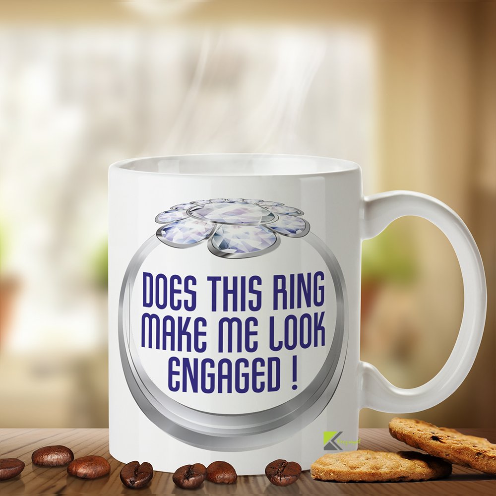 Kruzroyal Does This Ring Make Me Look Engaged Mug - Funny Engagement Gift for Bride to Be - 11oz Ceramic Coffee Mug - Wedding Gift