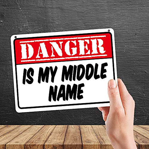Kruzroyal MP337 DANGER,Is my middle name. Funny Novelty Retro Vintage Metal Wall Sign Plaque 20cm x 15cm