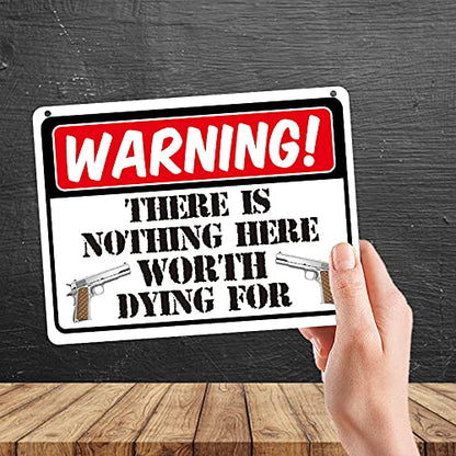 Kruzroyal MP350 WARNING!, There is nothing here worth dying for. Funny Novelty Retro Vintage Metal Wall Sign Plaque 20cm x 15cm