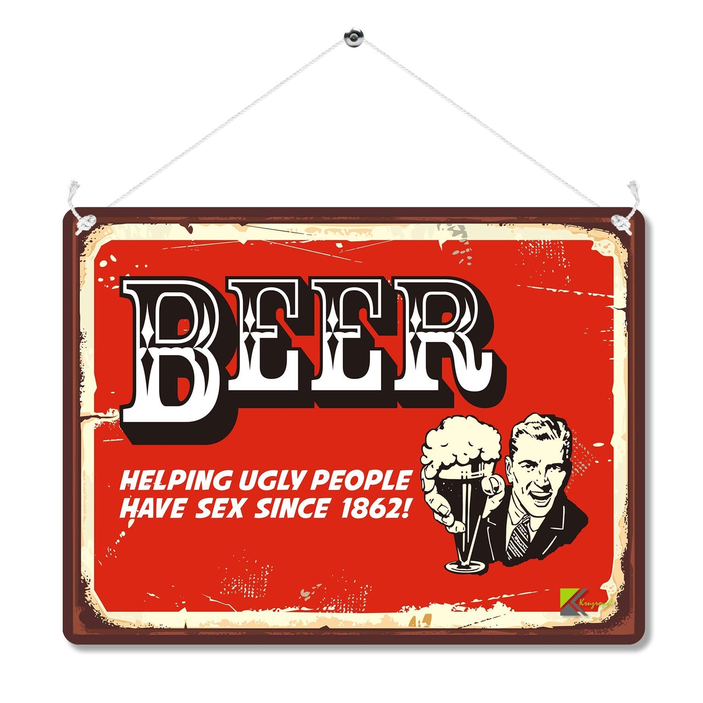 Kruzroyal MP196 Beer : Helping ugly people have s*x since 1862! Funny Novelty Retro Vintage Metal Wall Sign Plaque 20cm x 15cm