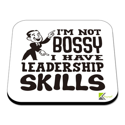 CS433 I'm not Bossy i Have Leadership Skills Novelty Funny Coffee Tea Drink Gift Glossy MDF Wooden Coaster