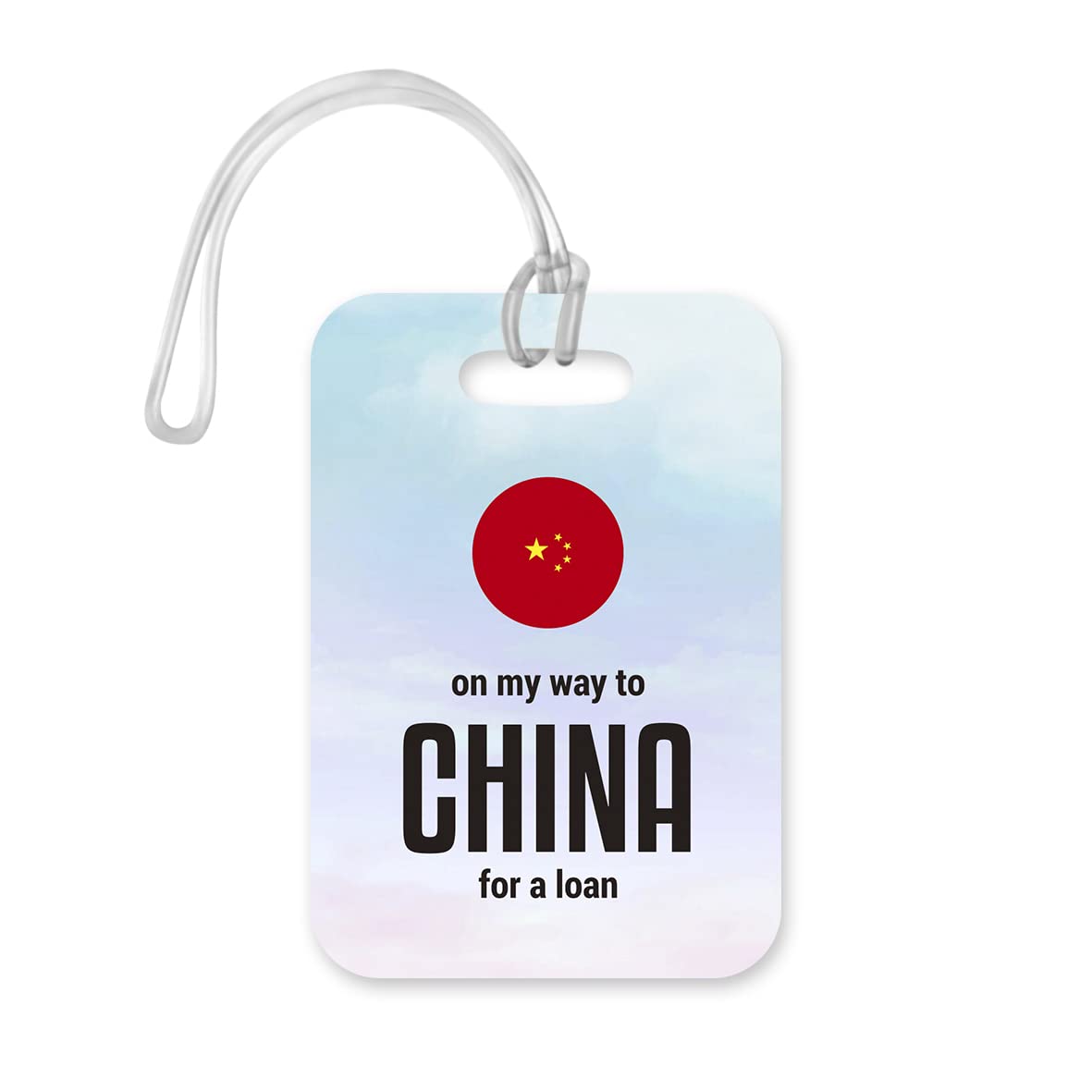 LT090 On My Way to China for a Loan Novelty Funny Unique Designer Gift Glossy Plastic Suitcase Luggage Tag
