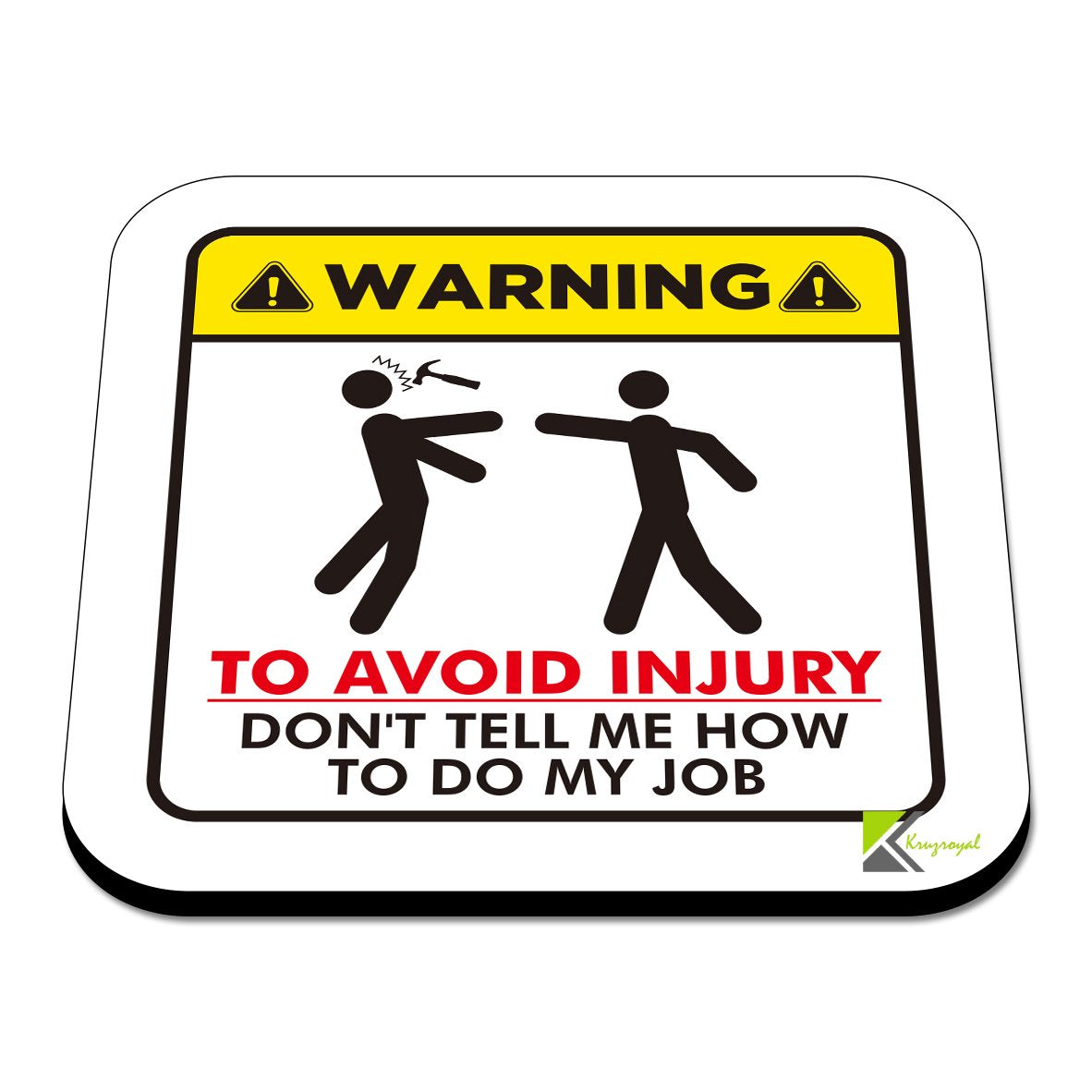 CS596 Warning : to Avoid Injury Don't Tell me How to do My Job Novelty Funny Coffee Tea Drink Gift Glossy MDF Wooden Coaster