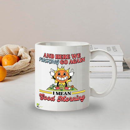 Kruzroyal Here We F*cking Go Again Funny Coffee Mug - 11oz Sarcastic Novelty Cup - Gag Gift for Coworkers, Men, Mom & Women
