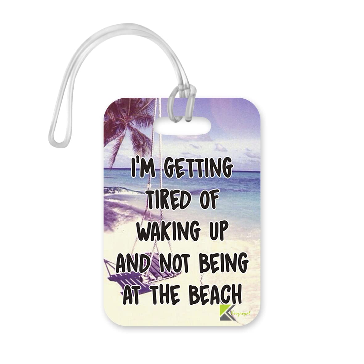 LT241 I'm Getting Tired of Waking Up and Not Being at The Beach Novelty Funny Unique Designer Gift Glossy Plastic Suitcase Luggage Tag