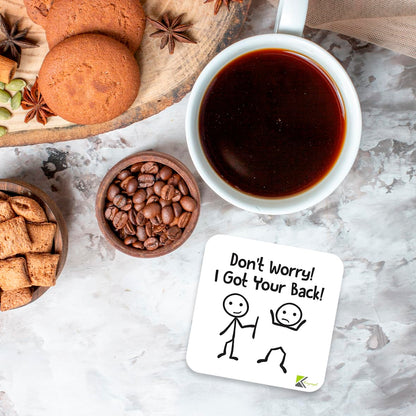 CS373 Don't Worry! i got Your Back! Novelty Funny Coffee Tea Drink Gift Glossy MDF Wooden Coaster