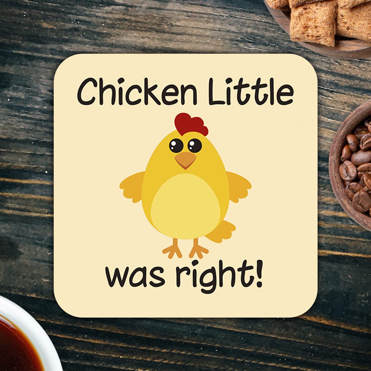 CS636 Chicken Little was Right! Novelty Funny Coffee Tea Drink Gift Glossy MDF Wooden Coaster